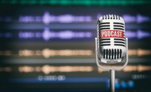 5 Reasons Why You Need Podcasts In Your Marketing Strategy