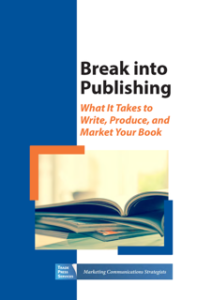 New White Paper: Breaking into Publishing – What It Takes to Write, Produce, and Market Your Book